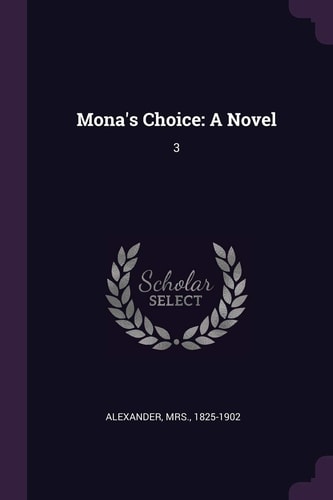 Mona's Choice A Novel: 3