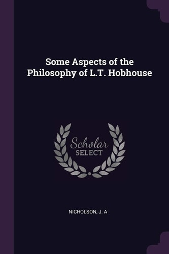 Some Aspects of the Philosophy of L. T. Hobhouse