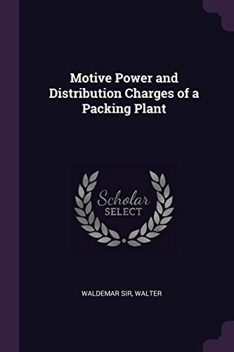 Motive Power and Distribution Charges of a Packing Plant