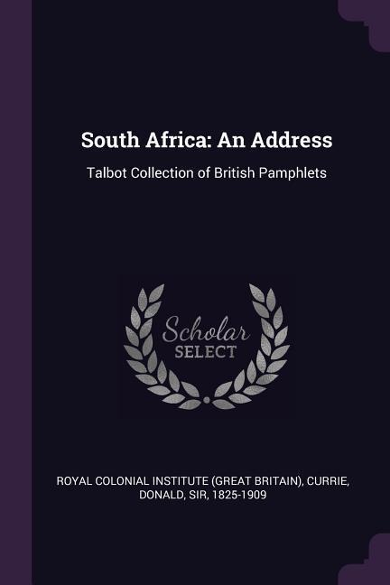 South Africa: An Address: Talbot Collection of British Pamphlets