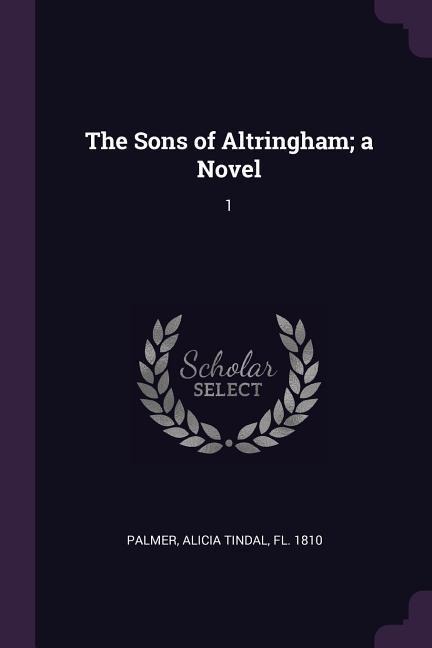 The Sons of Altringham; a Novel: 1