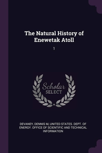 The Natural History of Enewetak Atoll 1