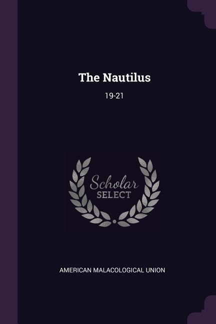The Nautilus: 19-21