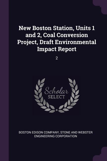 New Boston Station, Units 1 and 2, Coal Conversion Project, Draft Environmental Impact Report: 2