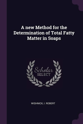 A New Method for the Determination of Total Fatty Matter in Soaps