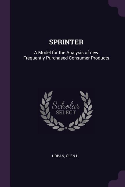 Sprinter: A Model for the Analysis of new Frequently Purchased Consumer Products