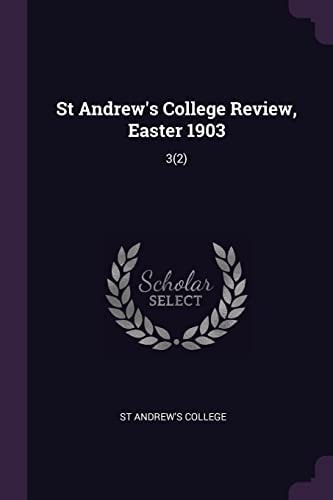 St Andrew's College Review, Easter 1903 3(2)