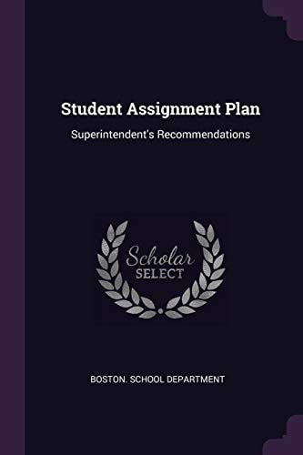 Student Assignment Plan Superintendent's Recommendations