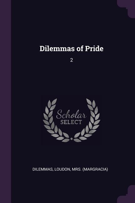 Dilemmas of Pride: 2