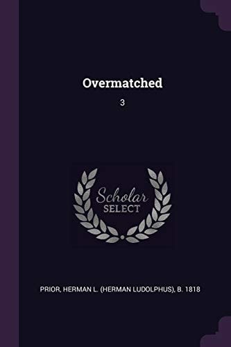 Overmatched 3