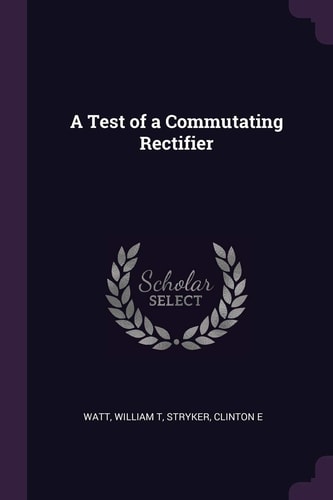 A Test of a Commutating Rectifier