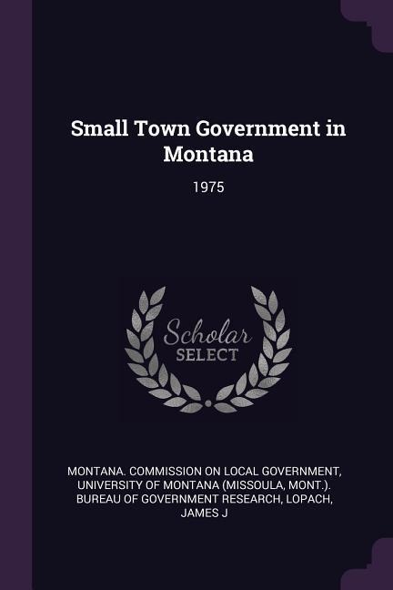 Small Town Government in Montana: 1975