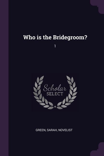 Who is the Bridegroom?: 1