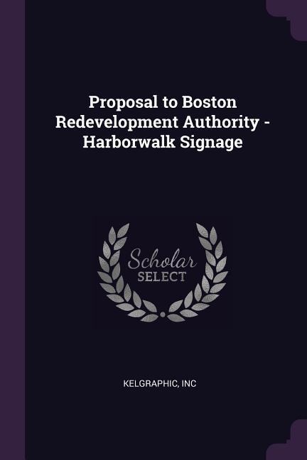 Proposal to Boston Redevelopment Authority - Harborwalk Signage