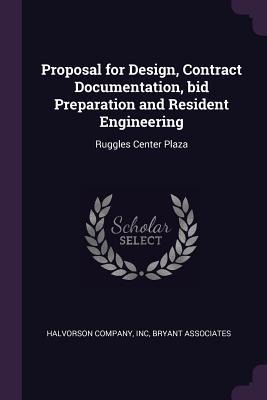 Proposal for Design, Contract Documentation, bid Preparation and Resident Engineering: Ruggles Center Plaza