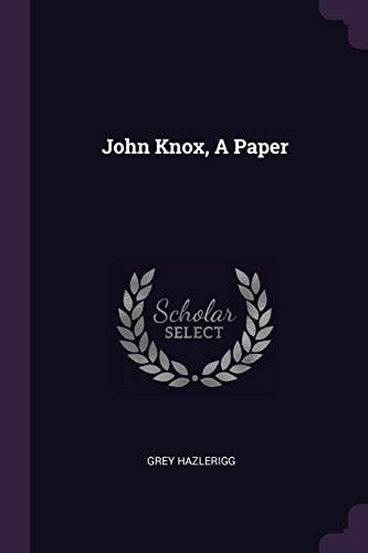 John Knox, a Paper