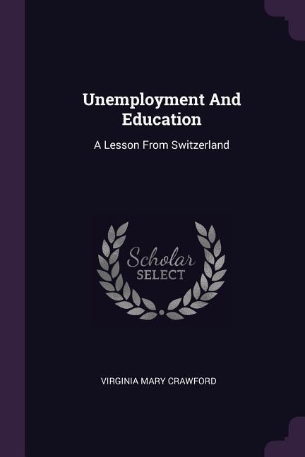 Unemployment And Education: A Lesson From Switzerland