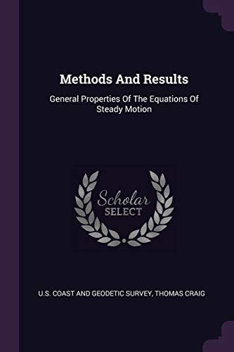 Methods And Results General Properties Of The Equations Of Steady Motion