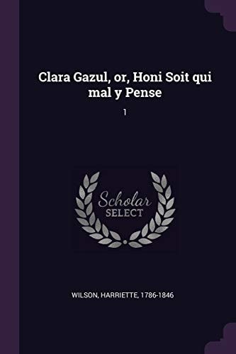 Clara Gazul, Or, Honi Soit Qui Mal Y Pense 1