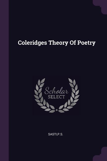 Coleridges Theory Of Poetry