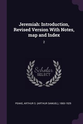 Jeremiah: Introduction, Revised Version With Notes, map and Index: 2