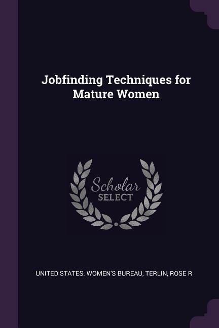 Jobfinding Techniques for Mature Women