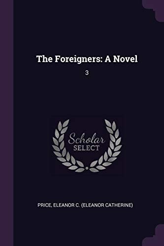 The Foreigners A Novel: 3