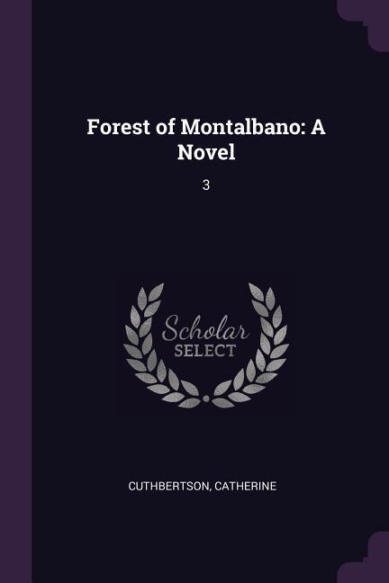 Forest of Montalbano: A Novel: 3