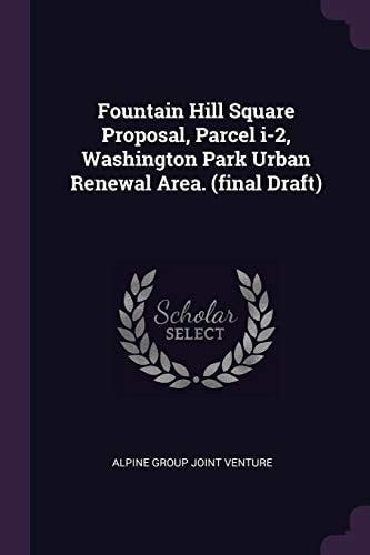 Fountain Hill Square Proposal, Parcel I-2, Washington Park Urban Renewal Area. (final Draft)
