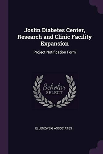 Joslin Diabetes Center, Research and Clinic Facility Expansion Project Notification Form