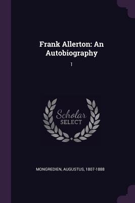 Frank Allerton: An Autobiography: 1
