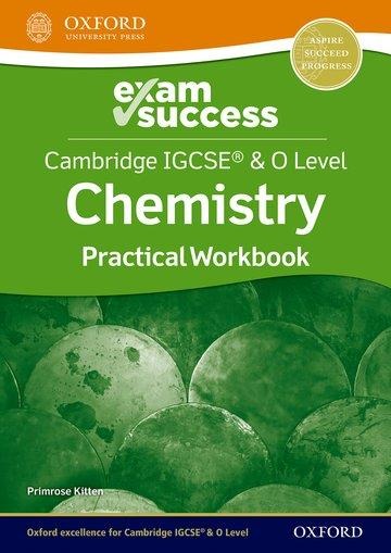 Cambridge IGCSE® & O Level Chemistry: Exam Success Practical Workbook