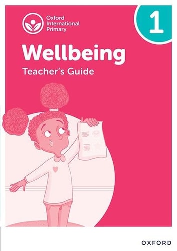 Oxford International Primary Wellbeing Teacher's Guide 1