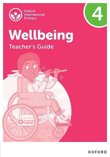 Oxford International Primary Wellbeing Teacher's Guide 4