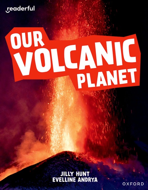 Readerful Independent Library: Oxford Reading Level 9: Our Volcanic Planet
