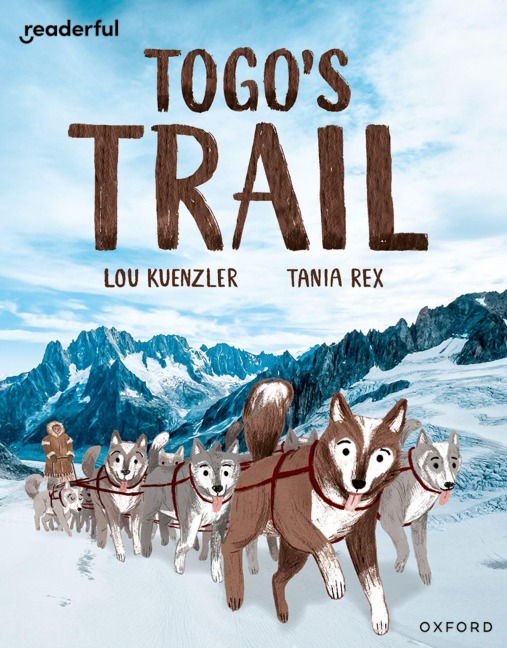 Readerful Independent Library: Oxford Reading Level 12: Togos Trail