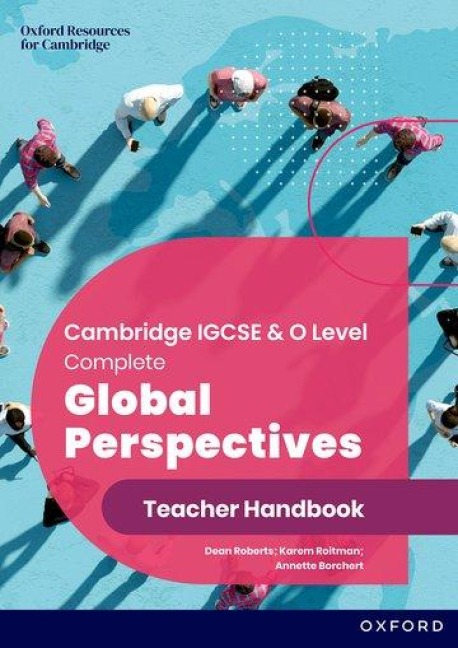 Cambridge IGCSE® and O Level Complete Global Perspectives: Teacher Handbook
