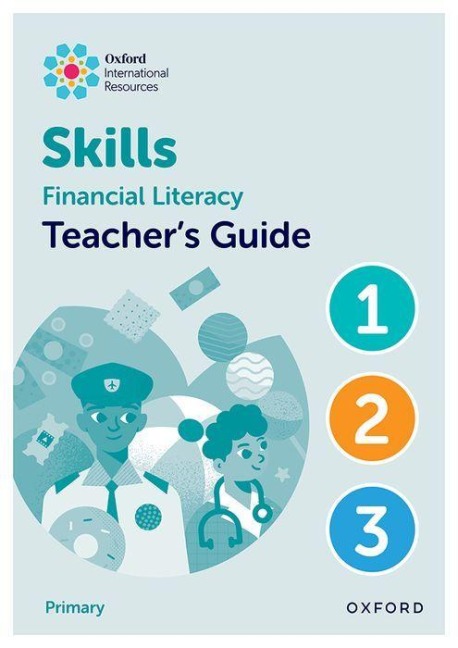 Oxford International Skills: Financial Literacy: Teachers Guide 1-3