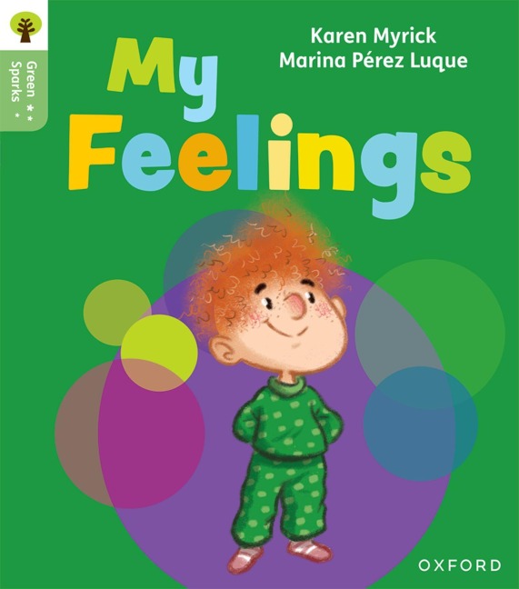 Oxford Reading Tree Green Sparks: Level 1: My Feelings