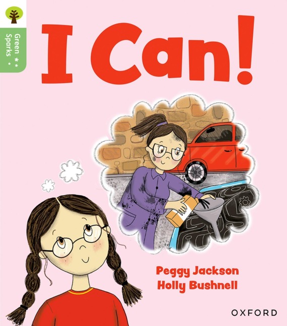 Oxford Reading Tree Green Sparks: Level 1+: I Can!