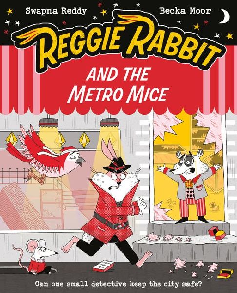 Reggie Rabbit and the Metro Mice: Volume 4