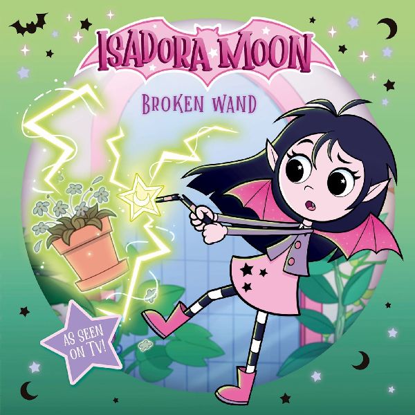 Isadora Moon: Broken Wand (An exciting picture book retelling of Isadoras on-screen adventures, perfect for fans aged 4-6)