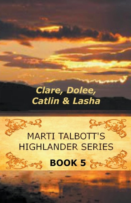 Marti Talbotts Highlander Series 5