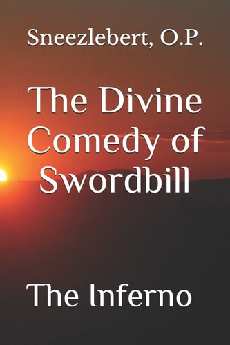 The Divine Comedy of Swordbill The Inferno