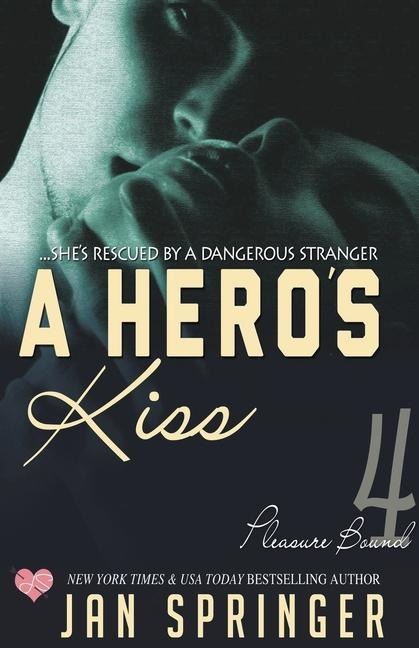 A Heros Kiss