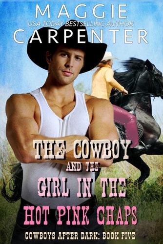 The Cowboy and the Girl In The Hot Pink Chaps