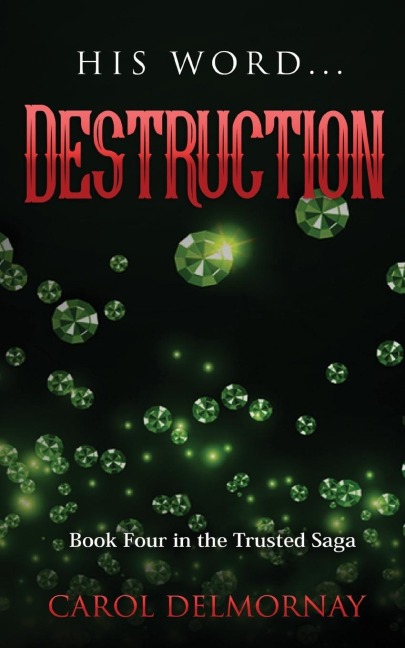 His Word Destruction (Trusted Saga)