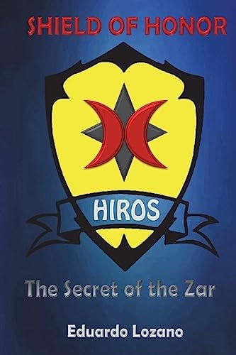 Shield of Honor The Secret of the Zar