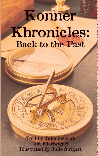 Konner Khronicles: Back to the Past