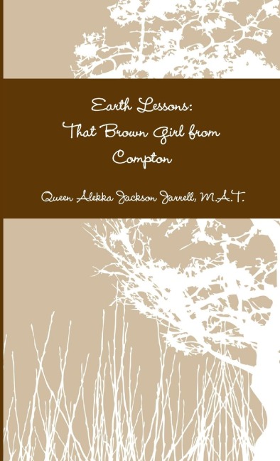 Earth Lessons: That Brown Girl from Compton